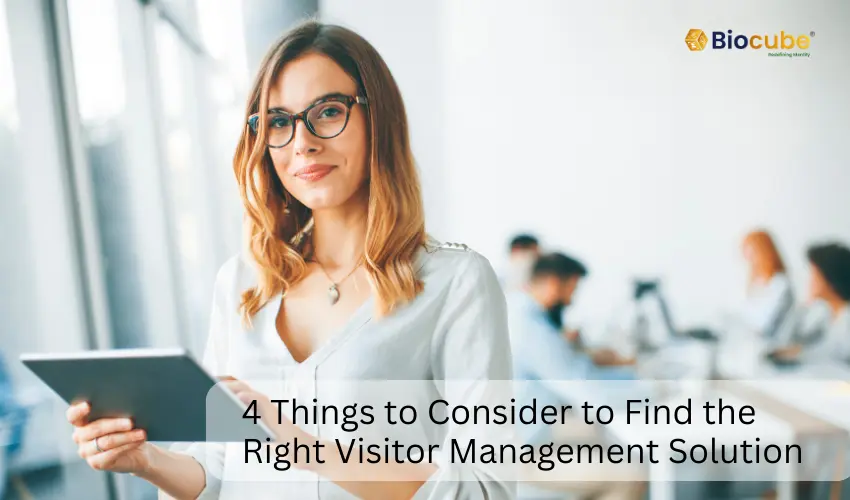 How to choose a best visitor access management solution for organization