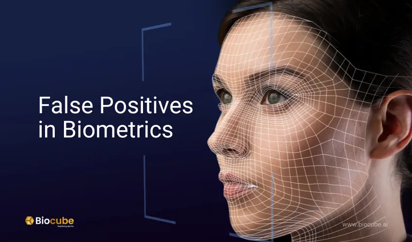 false positive in biometrics