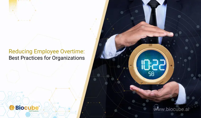 How to Reduce Employee Overtime in the Organizations?