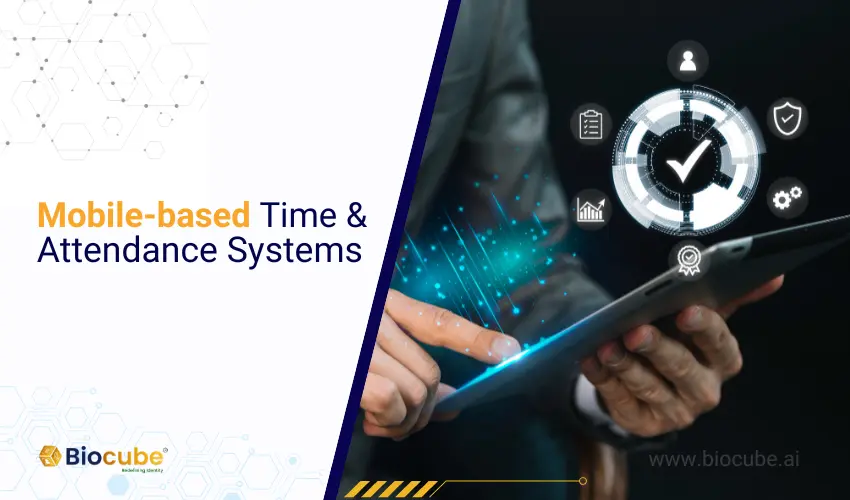 Mobile-based Time and Attendance Systems | Attendance system | TruNtrance